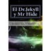 El Dr.Jekyll y Mr Hide