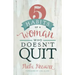 5 Habits of a Woman Who Doesn't Quit