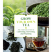 Grow Your Own Tea: The Complete Guide to Cultivating, Harvesting, and Preparing