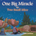 One Big Miracle for Two Small Mice
