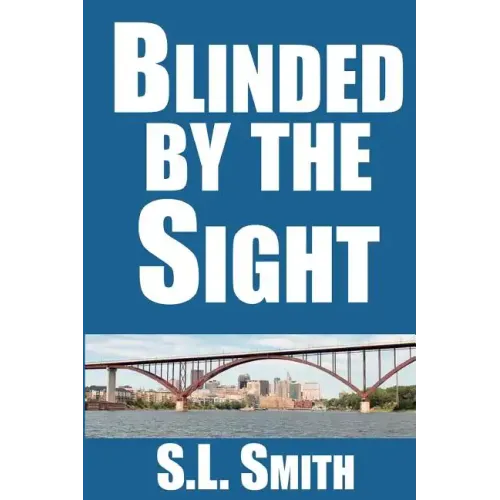 Blinded by the Sight
