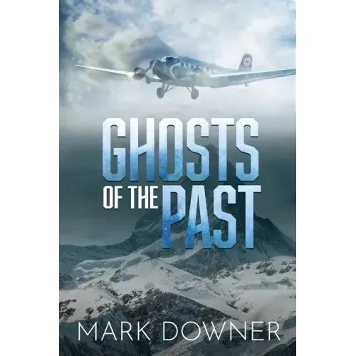 Ghosts of the Past: The Search For A Lost WWII Art Collection Worth Killing For. [2nd Edition]