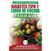 Diabetes tipo 2 libro de cocina y plan de acción: guía esencial para revertir la diabetes de forma natural + recetas de dietas saludables (Libro en es