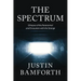 The Spectrum: Glimpses of the Paranormal and Encounters with the Strange
