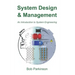System Design & Management: An Introduction to System Engineering