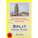 Split Travel Guide: Sightseeing, Hotel, Restaurant & Shopping Highlights