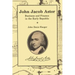 John Jacob Astor: Business and Finance in the Early Republic