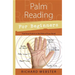 Palm Reading for Beginners: Find Your Future in the Palm of Your Hand