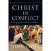 Christ in Conflict: Lessons from Jesus and His Controversies