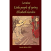 Loraine Little people of spring Elizabeth Gordon
