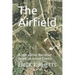 The Airfield: A Speculative Narrative Based on Actual Events
