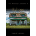 The Whitney Chronicles 5: Echoes of the Past