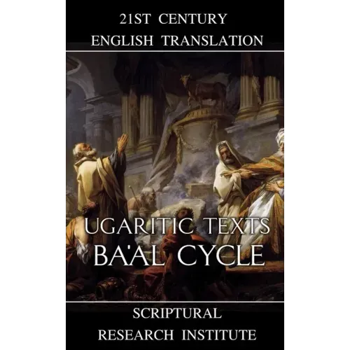 Ugaritic Texts: Ba'al Cycle