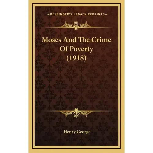 Moses and the Crime of Poverty (1918)