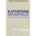 Katherine Mansfield: New Directions
