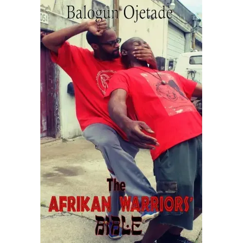 The Afrikan Warriors' Bible: Afrikan Martial Arts, Book II
