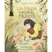 Un Mapa Hacia El Mundo (a Map Into the World)