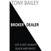 Broker Dealer: Life is not always Black and White