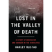 Lost in the Valley of Death: A Story of Obsession and Danger in the Himalayas