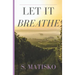 Let it Breathe