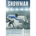 Snowman: The True Story of a Champion