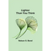Lighter Than You Think