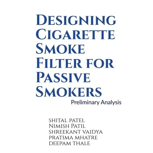 Designing Cigarette Smoke Filter for Passive Smokers