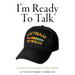 I'm Ready to Talk: Vietnam Vets Preserve Their Stories