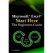 Microsoft Excel Start Here The Beginners Guide
