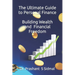 The Ultimate Guide to Personal Finance - Building Wealth and Financial Freedom