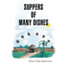 Suppers of Many Dishes Part 1