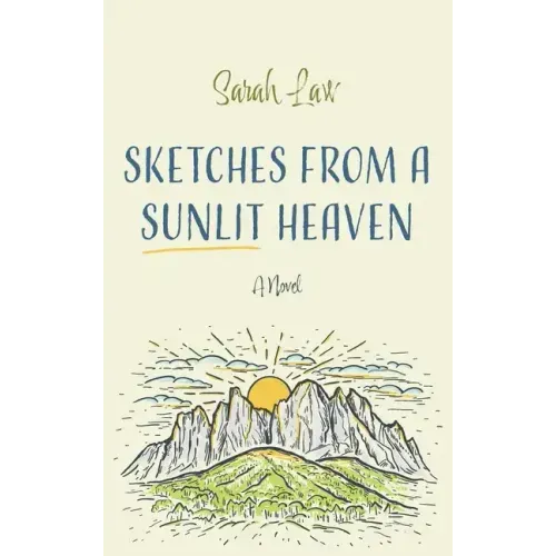 Sketches from a Sunlit Heaven
