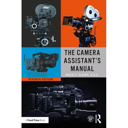 The Camera Assistant's Manual