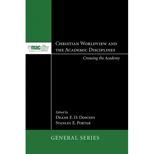 Christian Worldview and the Academic Disciplines