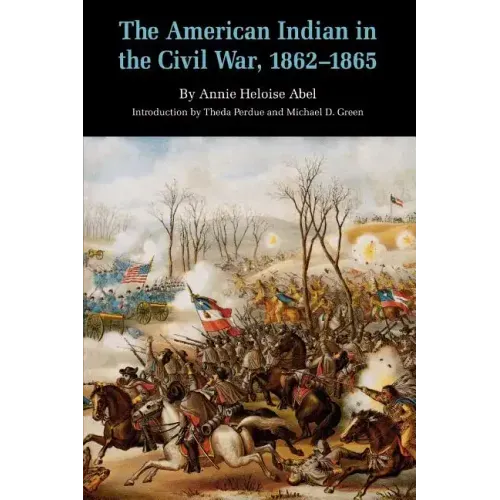 The American Indian in the Civil War, 1862-1865