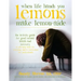 When Life Hands You Lemons, Make Lemon-Aide: The Activity Guide For Good Mental Health and Recovery