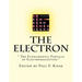 The Electron: " The Fundamental Particle of Electromagnetism "