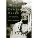 Song of Dewey Beard: Last Survivor of the Little Bighorn