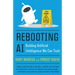 Rebooting AI: Building Artificial Intelligence We Can Trust