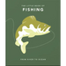 The Little Book of Fishing: From River to Ocean