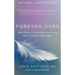 Forever Ours: Real Stories of Immortality and Living from a Forensic Pathologist