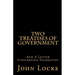 Two Treatises of Government and A Letter Concerning Toleration