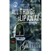 All Things Slip Away-Spookie Town Murder Mystery #2