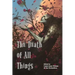 The Death of All Things