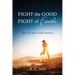 Fight the Good Fight of Faith: Run the Race with Patience