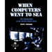 When Computers Went to Sea: The Digitization of the United States Navy