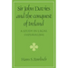 Sir John Davies and the Conquest of Ireland: A Study in Legal Imperialism