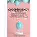 Codependency: No more - The codependent recovery guide to cure wounded souls