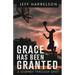 Grace Has Been Granted: A Journey Through Grief