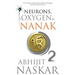 Neurons, Oxygen & Nanak